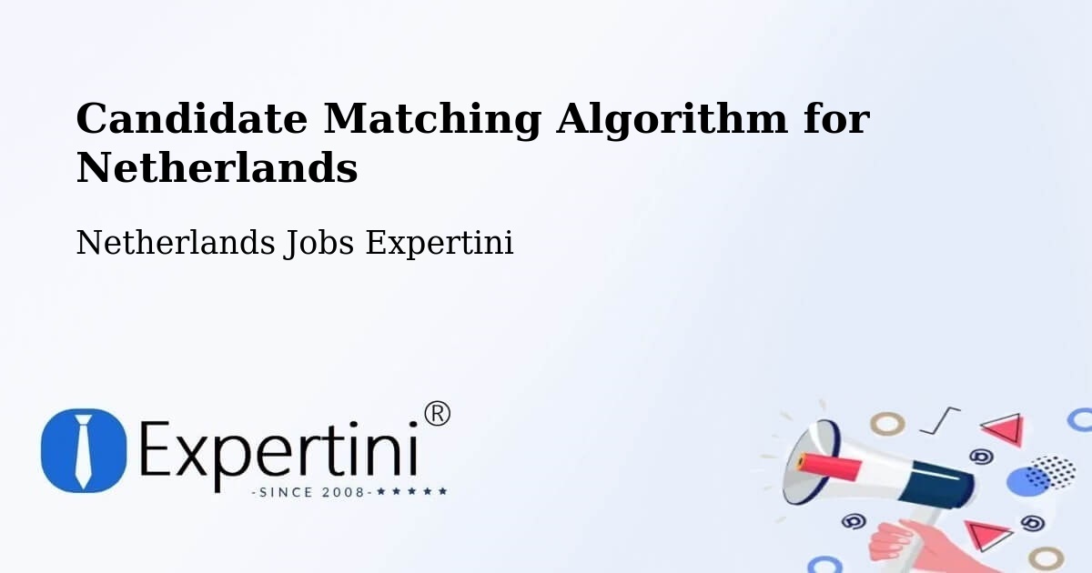 Candidate Matching Algorithm Overview – Best - Netherlands Jobs Expertini