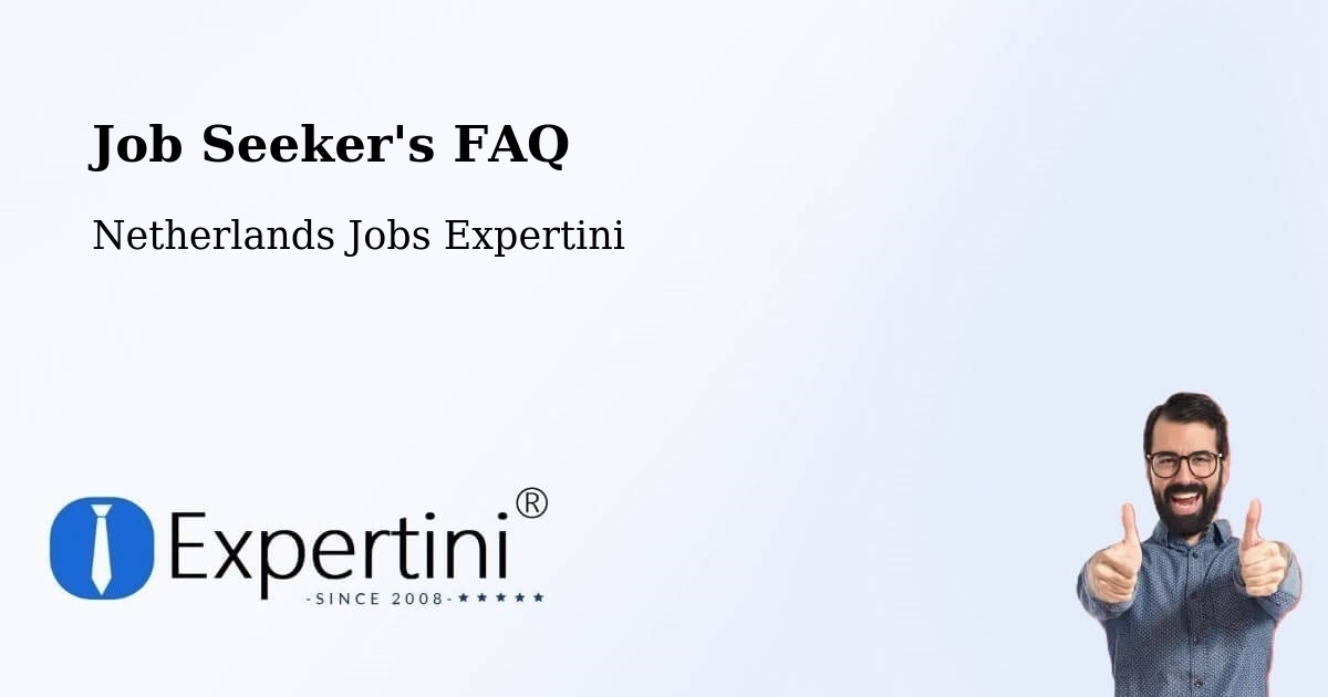 Job Seeker FAQ – Best - Netherlands Jobs Expertini